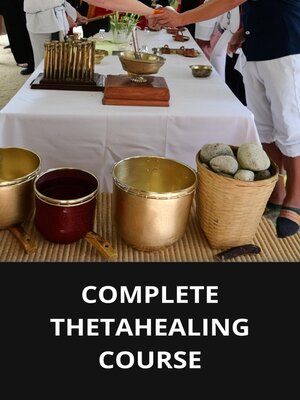 cover image of COMPLETE THETAHEALING COURSE